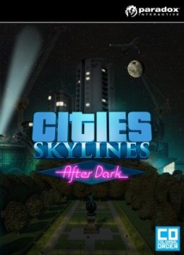 Gra Linux, Mac OSX, PC Cities: Skylines - After Dark (DLC, wersja cyfrowa; DE, ENG, PL - kinowa; od 3 lat)