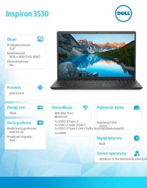 Laptop Inspiron 15 3530 Win11Pro EDU/Academic i5-1334U/16GB/512GB/15.6 FHD/Iris Xe/Non-Bcklit Kb/3C/3YOS