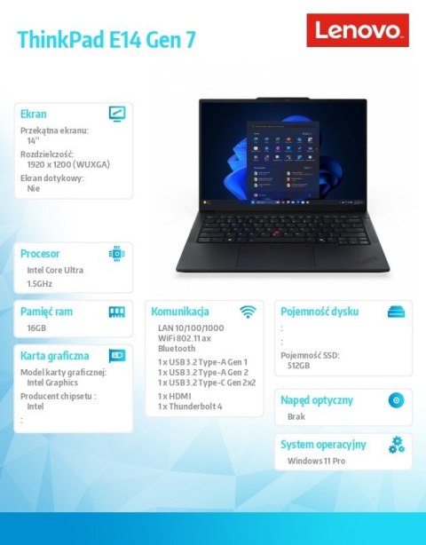 Laptop ThinkPad E14 G7 21SX007LPB W11Pro Ultra 5 225U/16GB/512GB/INT/14.0 WUXGA/Black/1YR Premier Support + 3YRS OS + CO2 Offset